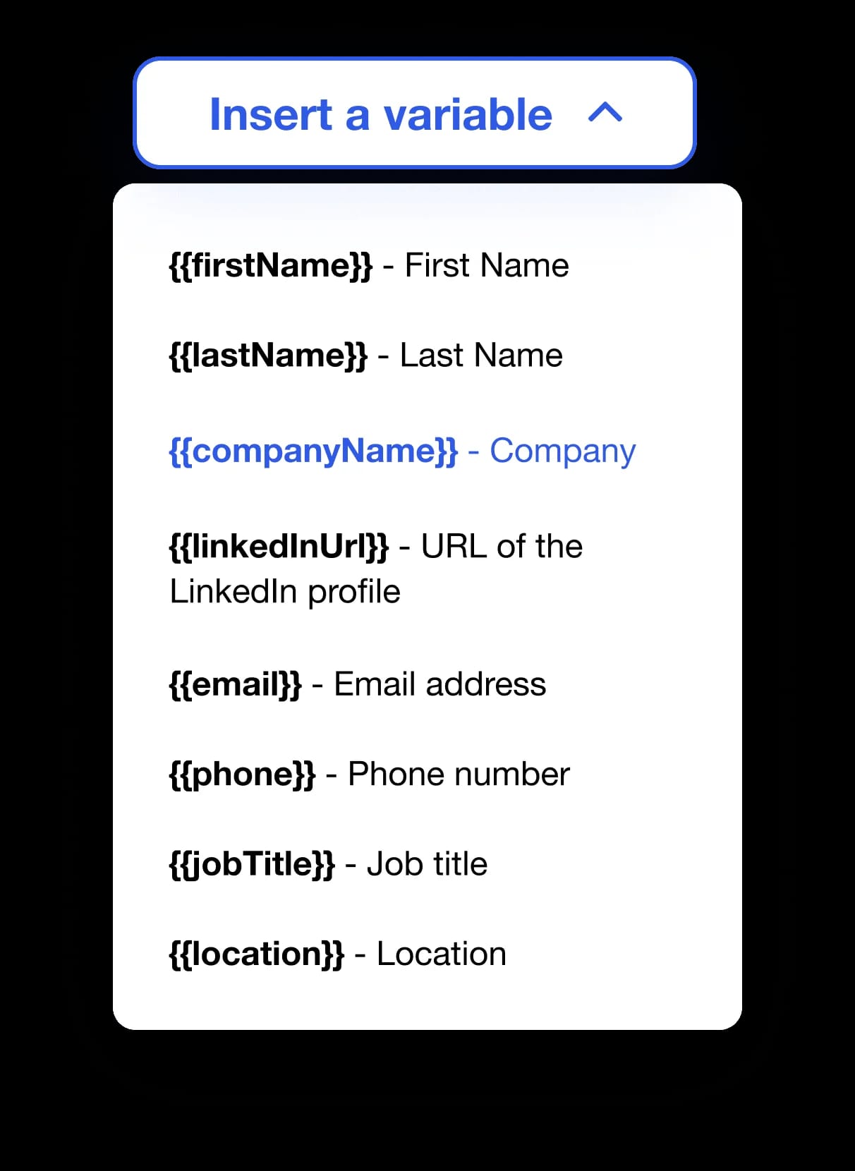 Interface d'insertion de variables avec des options telles que le nom, prénom, URL LinkedIn, etc. sur fond noir.